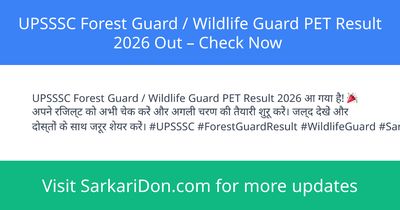 UPSSSC Forest Guard Wildlife Guard PET Result 2026 Out Check Now - Exam Result Announcement | SarkariDon