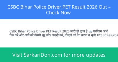 CSBC Bihar Police Driver PET Result 2026 Out Check Now - Exam Result Announcement | SarkariDon