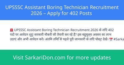 UPSSSC Assistant Boring Technician Recruitment 2026 Apply for 402 Posts - Government Job Notification | SarkariDon