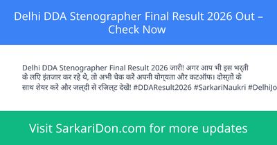 Delhi DDA Stenographer Final Result 2026 Out Check Now - Exam Result Announcement | SarkariDon