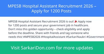 MPESB Hospital Assistant Recruitment 2026 Apply for 1200 Posts - Government Job Notification | SarkariDon
