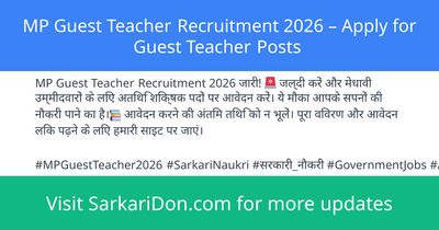 MP Guest Teacher Recruitment 2026 Apply for Guest Teacher Posts - Government Job Notification | SarkariDon