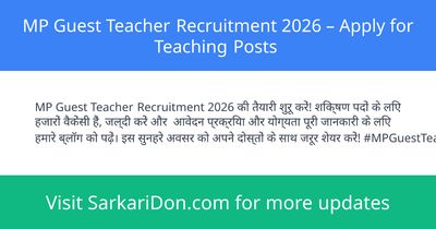 MP Guest Teacher Recruitment 2026 Apply for Teaching Posts - Government Job Notification | SarkariDon