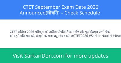 CTET September Exam Date 2026 Announced Check Schedule - Exam Notification | SarkariDon
