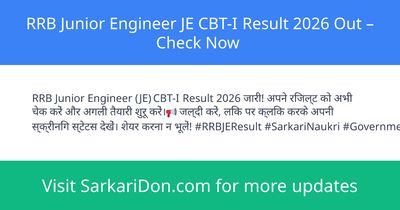 RRB Junior Engineer JE CBT-I Result 2026 Out Check Now - Exam Result Announcement | SarkariDon
