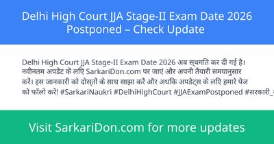 Delhi High Court JJA Stage-II Exam Date 2026 Postponed Check Update - Exam Notification | SarkariDon