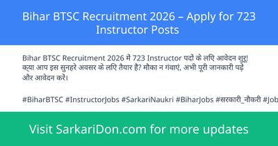 Bihar BTSC Recruitment 2026 Apply for 723 Instructor Posts - Government Job Notification | SarkariDon