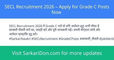 SECL Recruitment 2026 Apply for Grade C Posts Now - Government Job Notification | SarkariDon