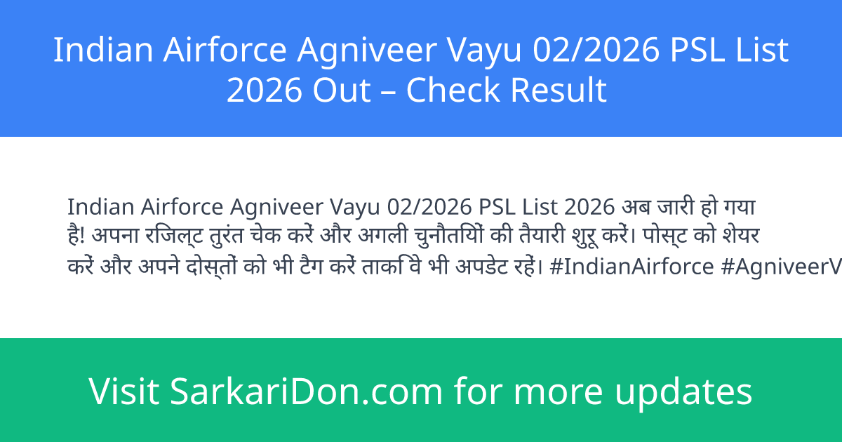 Indian Airforce Agniveer Vayu 022026 PSL List 2026 Out Check Result - Exam Result Announcement | SarkariDon