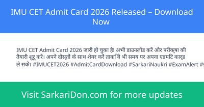 IMU CET Admit Card 2026 Released Download Now - Admit Card Download | SarkariDon