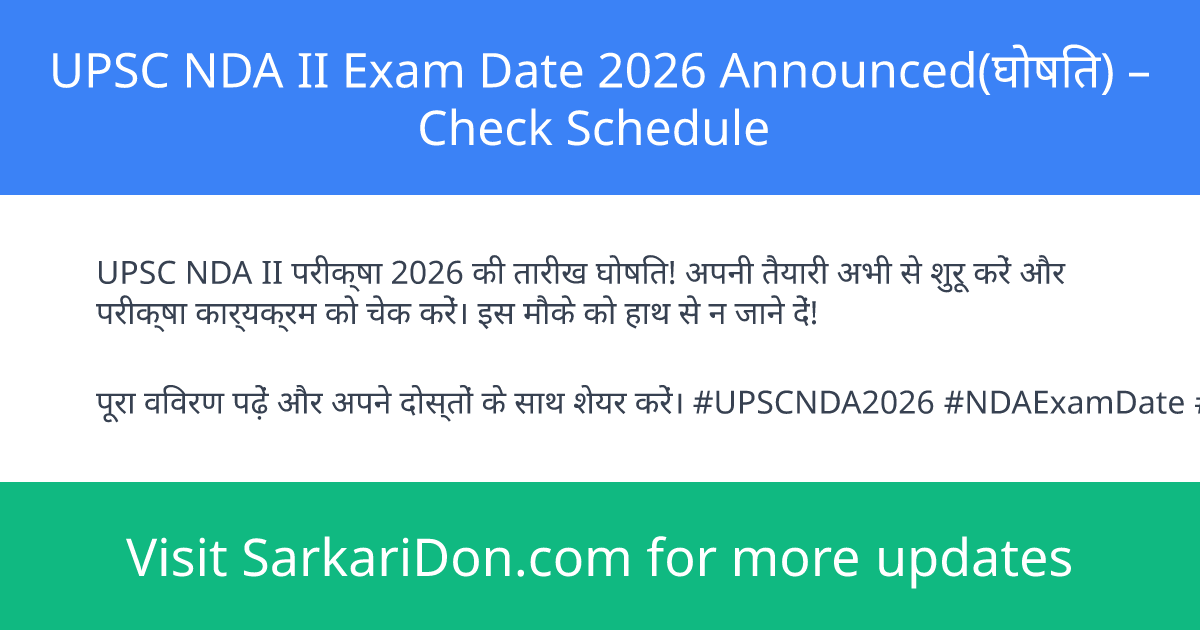 UPSC NDA II Exam Date 2026 Announced Check Schedule - Exam Notification | SarkariDon
