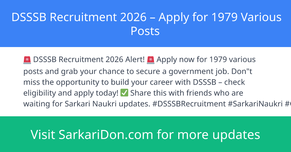 DSSSB Recruitment 2026 Apply for 1979 Various Posts - Government Job Notification | SarkariDon