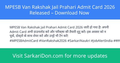 MPESB Van Rakshak Jail Prahari Admit Card 2026 Released Download Now - Admit Card Download | SarkariDon