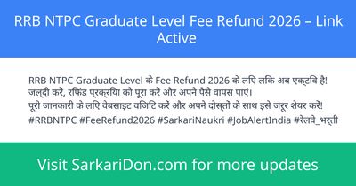 RRB NTPC Graduate Level Fee Refund 2026 Link Active - Sarkari Naukri Update | SarkariDon