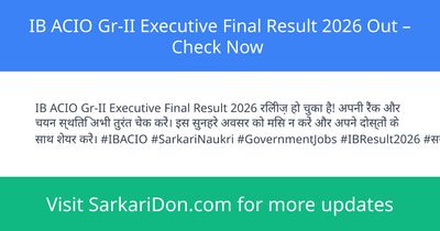 IB ACIO Gr-II Executive Final Result 2026 Out Check Now - Exam Result Announcement | SarkariDon