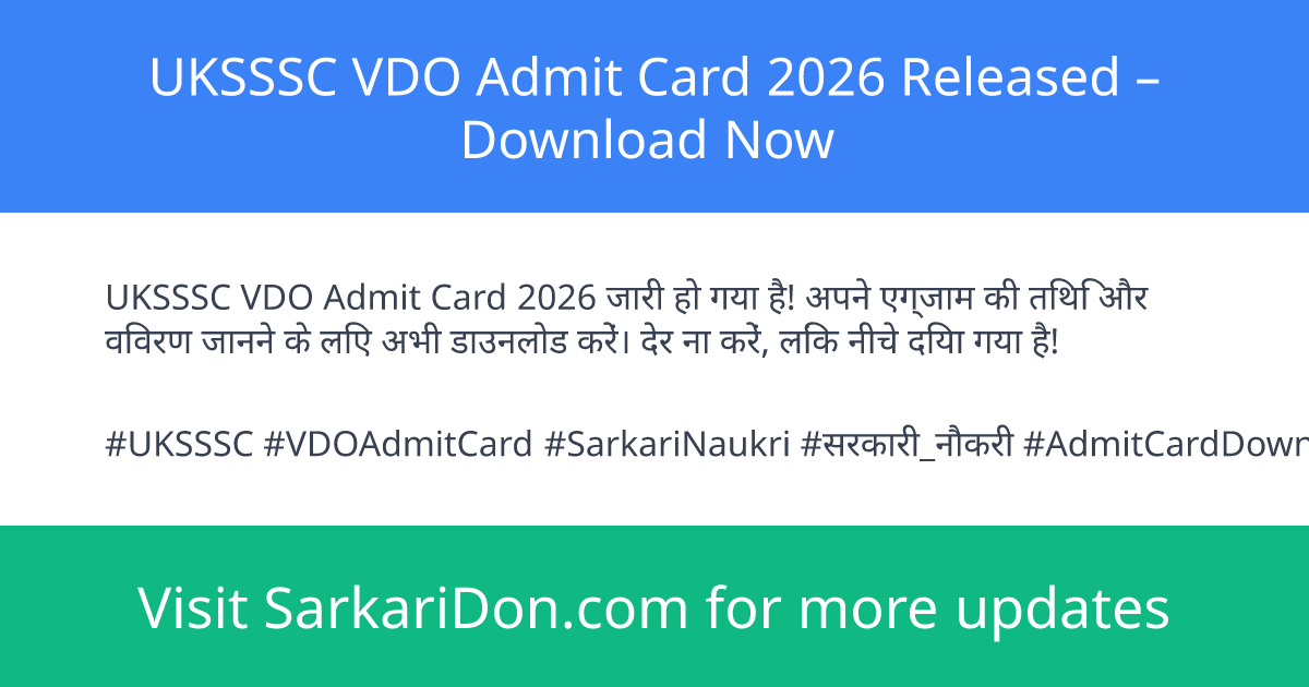 UKSSSC VDO Admit Card 2026 Released Download Now - Admit Card Download | SarkariDon