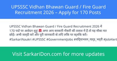 UPSSSC Vidhan Bhawan Guard Fire Guard Recruitment 2026 Apply for 170 Posts - Government Job Notification | SarkariDon