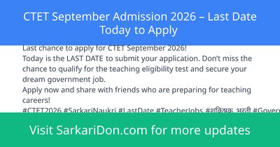 CTET September Admission 2026 Last Date Today to Apply - Sarkari Naukri Update | SarkariDon