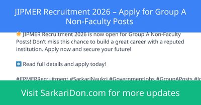 JIPMER Recruitment 2026 Apply for Group A Non-Faculty Posts - Government Job Notification | SarkariDon