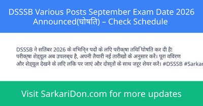DSSSB Various Posts September Exam Date 2026 Announced Check Schedule - Exam Notification | SarkariDon