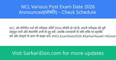NCL Various Post Exam Date 2026 Announced Check Schedule - Exam Notification | SarkariDon