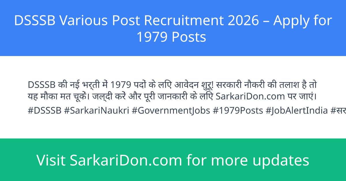 DSSSB Various Post Recruitment 2026 Apply for 1979 Posts - Government Job Notification | SarkariDon