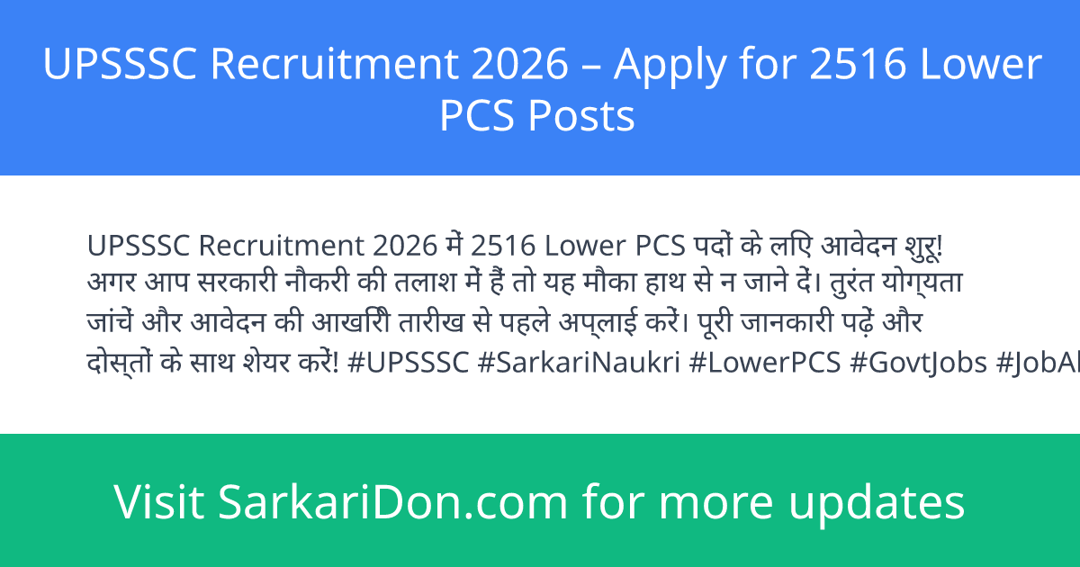 UPSSSC Recruitment 2026 Apply for 2516 Lower PCS Posts - Government Job Notification | SarkariDon