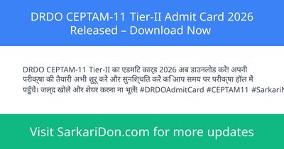 DRDO CEPTAM-11 Tier-II Admit Card 2026 Released Download Now - Admit Card Download | SarkariDon
