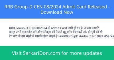 RRB Group-D CEN 082024 Admit Card Released Download Now - Admit Card Download | SarkariDon