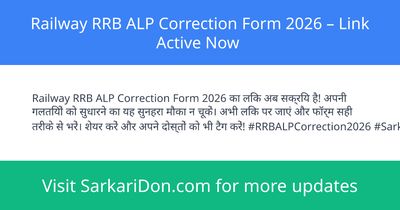 Railway RRB ALP Correction Form 2026 Link Active Now - Sarkari Naukri Update | SarkariDon