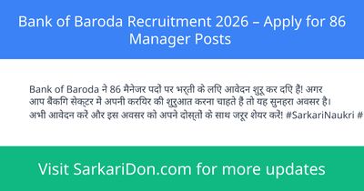 Bank of Baroda Recruitment 2026 Apply for 86 Manager Posts - Government Job Notification | SarkariDon