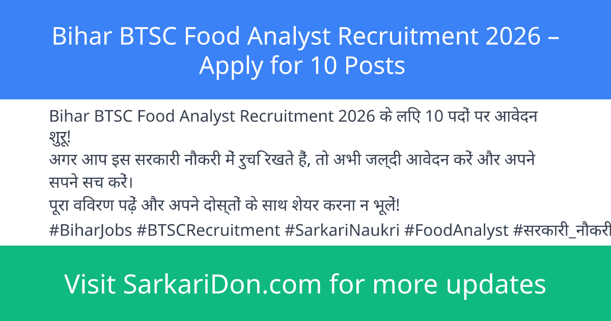 Bihar BTSC Food Analyst Recruitment 2026 Apply for 10 Posts - Government Job Notification | SarkariDon