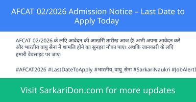 AFCAT 022026 Admission Notice Last Date to Apply Today - Sarkari Naukri Update | SarkariDon