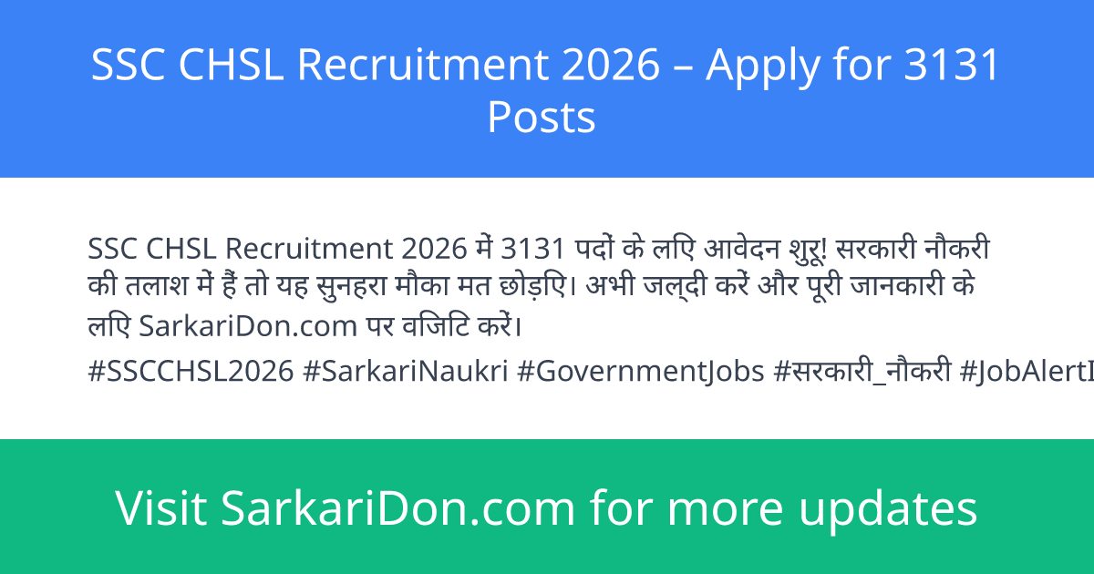 SSC CHSL Recruitment 2026 Apply for 3131 Posts - Government Job Notification | SarkariDon