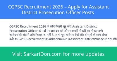 CGPSC Recruitment 2026 Apply for Assistant District Prosecution Officer Posts - Government Job Notification | SarkariDon