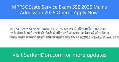 MPPSC State Service Exam SSE 2025 Mains Admission 2026 Open Apply Now - Sarkari Naukri Update | SarkariDon