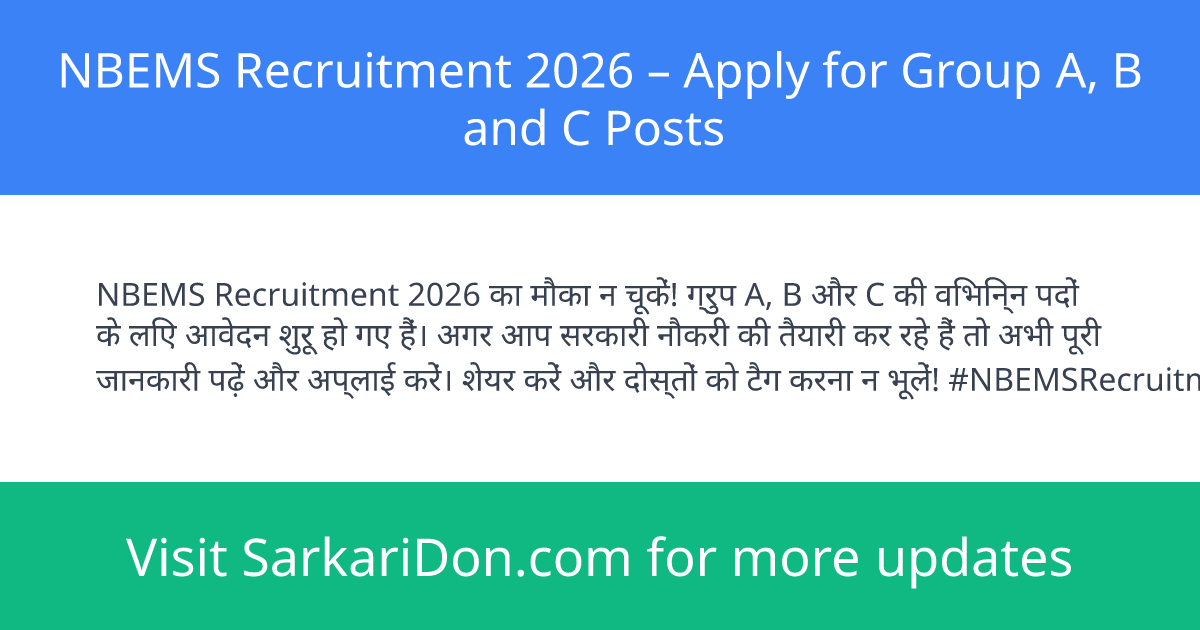 NBEMS Recruitment 2026 Apply for Group A B and C Posts - Government Job Notification | SarkariDon