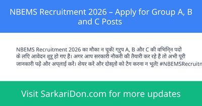 NBEMS Recruitment 2026 Apply for Group A B and C Posts - Government Job Notification | SarkariDon