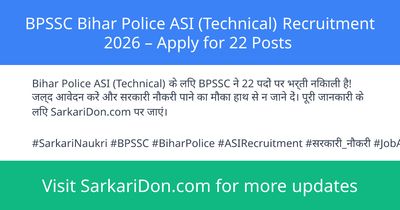 BPSSC Bihar Police ASI Technical Recruitment 2026 Apply for 22 Posts - Government Job Notification | SarkariDon