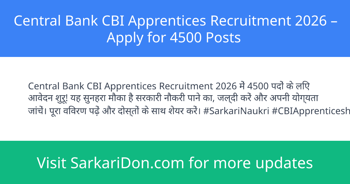 Central Bank CBI Apprentices Recruitment 2026 Apply for 4500 Posts - Government Job Notification | SarkariDon