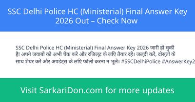 SSC Delhi Police HC Ministerial Final Answer Key 2026 Out Check Now - Exam Result Announcement | SarkariDon