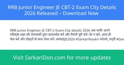 RRB Junior Engineer JE CBT-2 Exam City Details 2026 Released Download Now - Admit Card Download | SarkariDon
