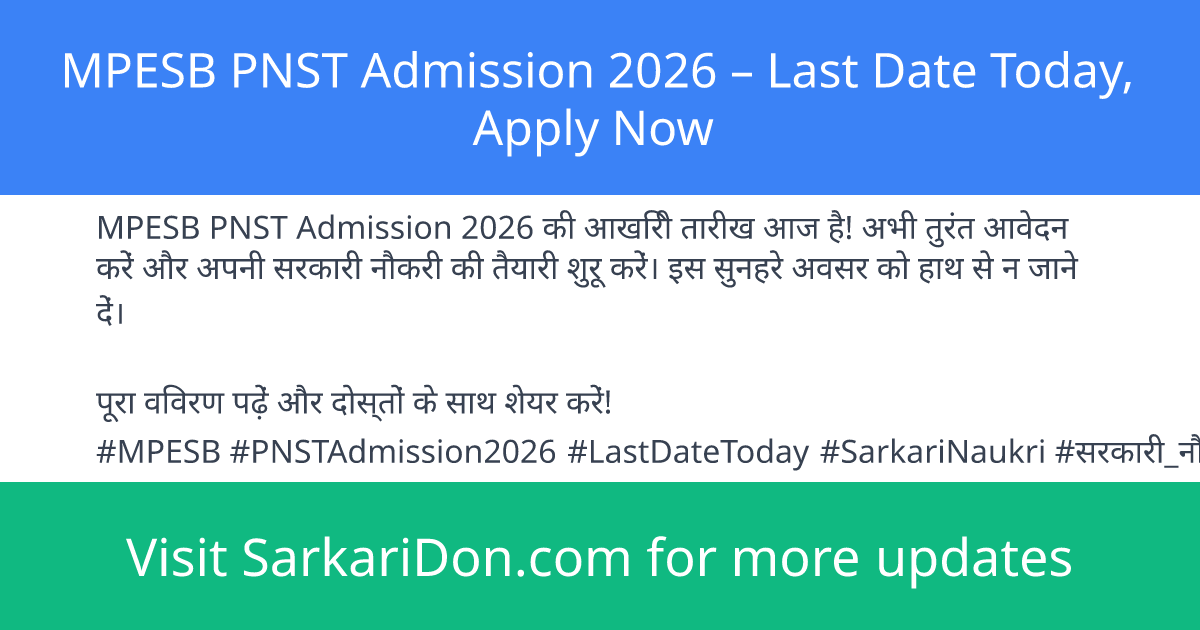 MPESB PNST Admission 2026 Last Date Today Apply Now - Sarkari Naukri Update | SarkariDon