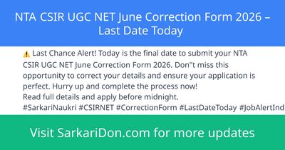 NTA CSIR UGC NET June Correction Form 2026 Last Date Today - Sarkari Naukri Update | SarkariDon