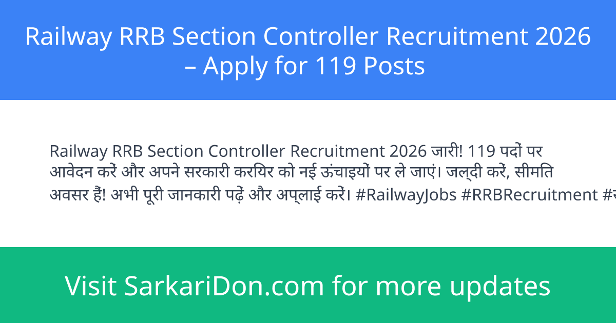 Railway RRB Section Controller Recruitment 2026 Apply for 119 Posts - Government Job Notification | SarkariDon