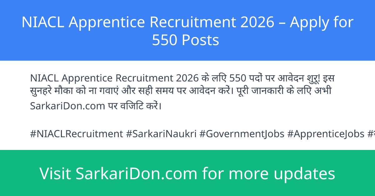 NIACL Apprentice Recruitment 2026 Apply for 550 Posts - Government Job Notification | SarkariDon