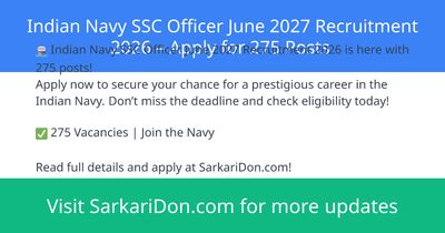 Indian Navy SSC Officer June 2027 Recruitment 2026 Apply for 275 Posts - Government Job Notification | SarkariDon
