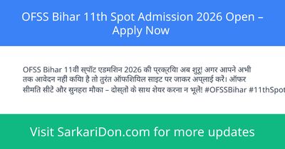 OFSS Bihar 11th Spot Admission 2026 Open Apply Now - Sarkari Naukri Update | SarkariDon