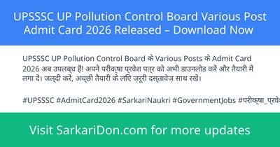 UPSSSC UP Pollution Control Board Various Post Admit Card 2026 Released Download Now - Admit Card Download | SarkariDon