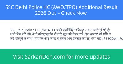 SSC Delhi Police HC AWOTPO Additional Result 2026 Out Check Now - Exam Result Announcement | SarkariDon